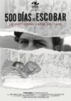 Image 500 Días de Escobar: la vertiginosa caída del capo